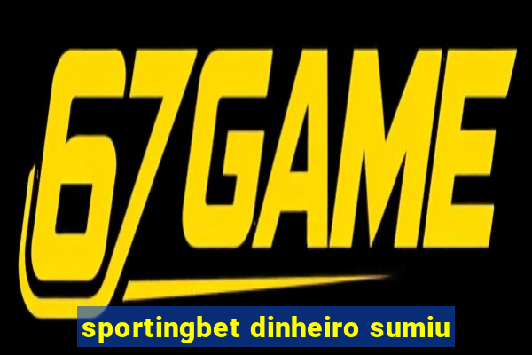 sportingbet dinheiro sumiu